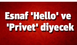 esnaf_hello_ve_privet_diyecek_h141428_8a64c