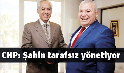 chp_sahin_tarafsiz_yonetiyor_h235859_d457c