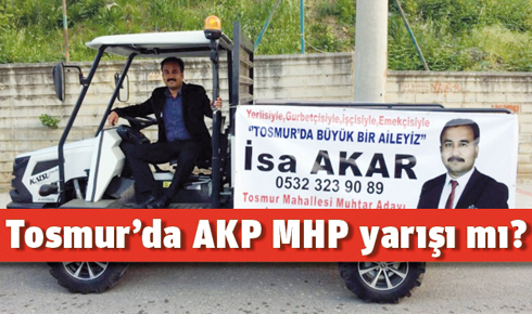 tosmur_da_akp_mhp_yarisi_mi_h245946_85e82
